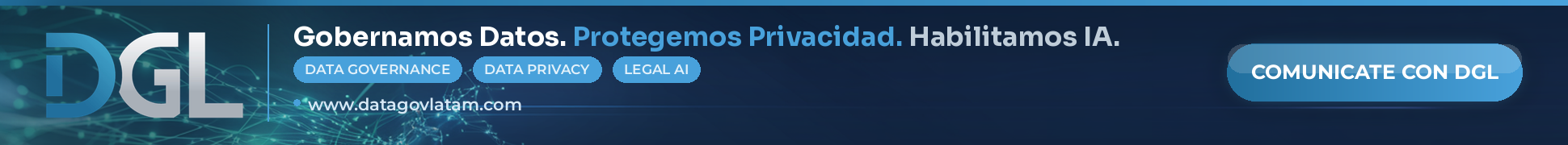 Data Governance Latam - Gobernamos Datos. Protegemos Privacidad. Habilitamos IA.