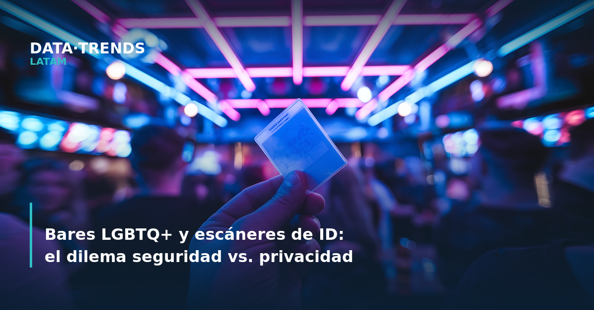 Bares LGBTQ+ y escáneres de ID: el dilema entre seguridad y privacidad