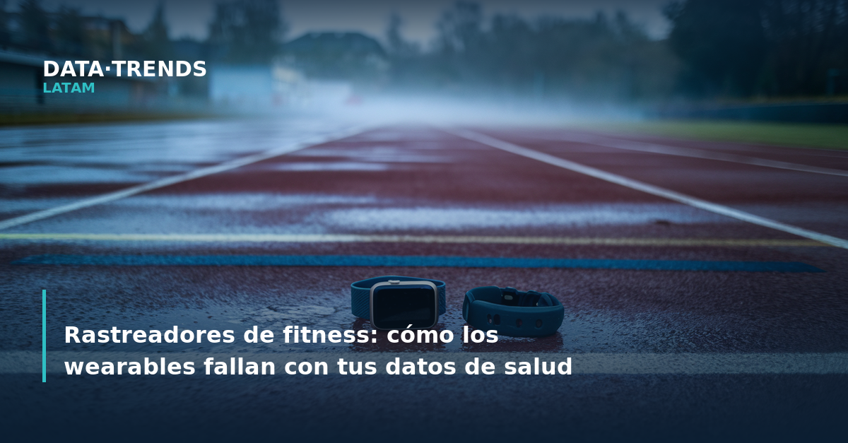 Rastreadores de fitness: cómo los wearables fallan en proteger tus datos de salud
