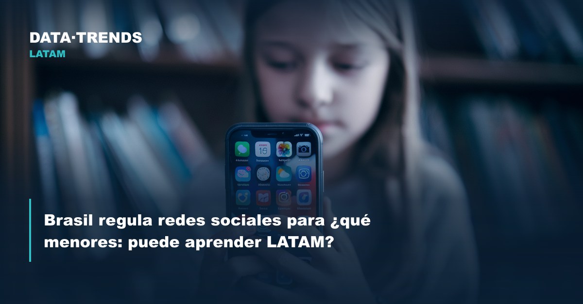 Brasil regula redes sociales para menores: ¿qué puede aprender LATAM?