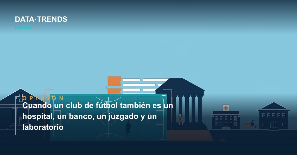 Cuando un club de fútbol también es un hospital, un banco, un juzgado y un laboratorio