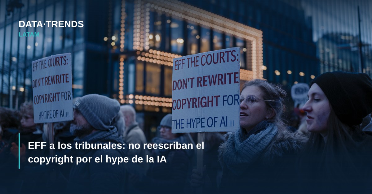 EFF a los tribunales: no reescriban el copyright por el hype de la IA