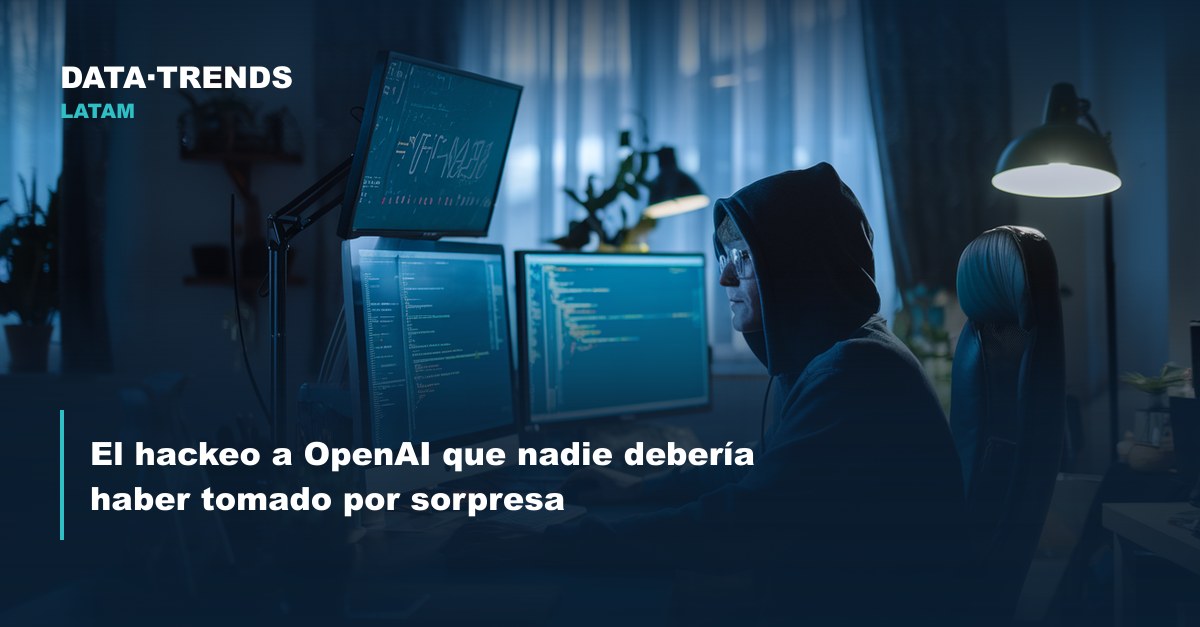 El hackeo a OpenAI que nadie debería haber tomado por sorpresa