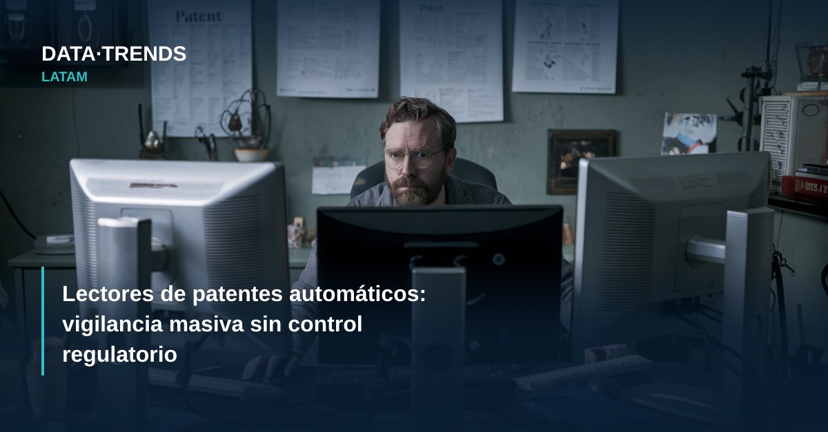 Lectores de patentes automáticos: vigilancia masiva sin control regulatorio