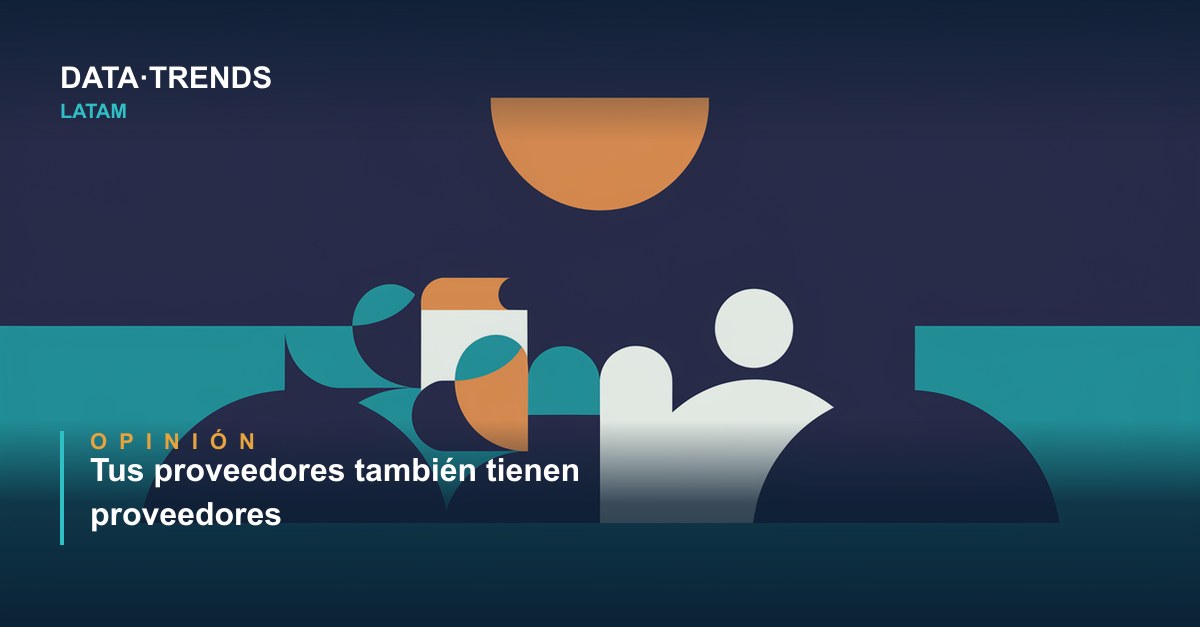 Tus proveedores también tienen proveedores