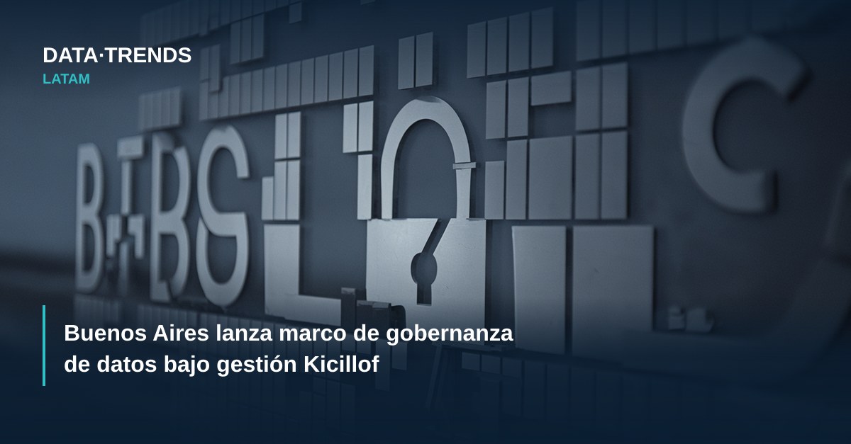 Buenos Aires lanza marco de gobernanza de datos bajo gestión Kicillof