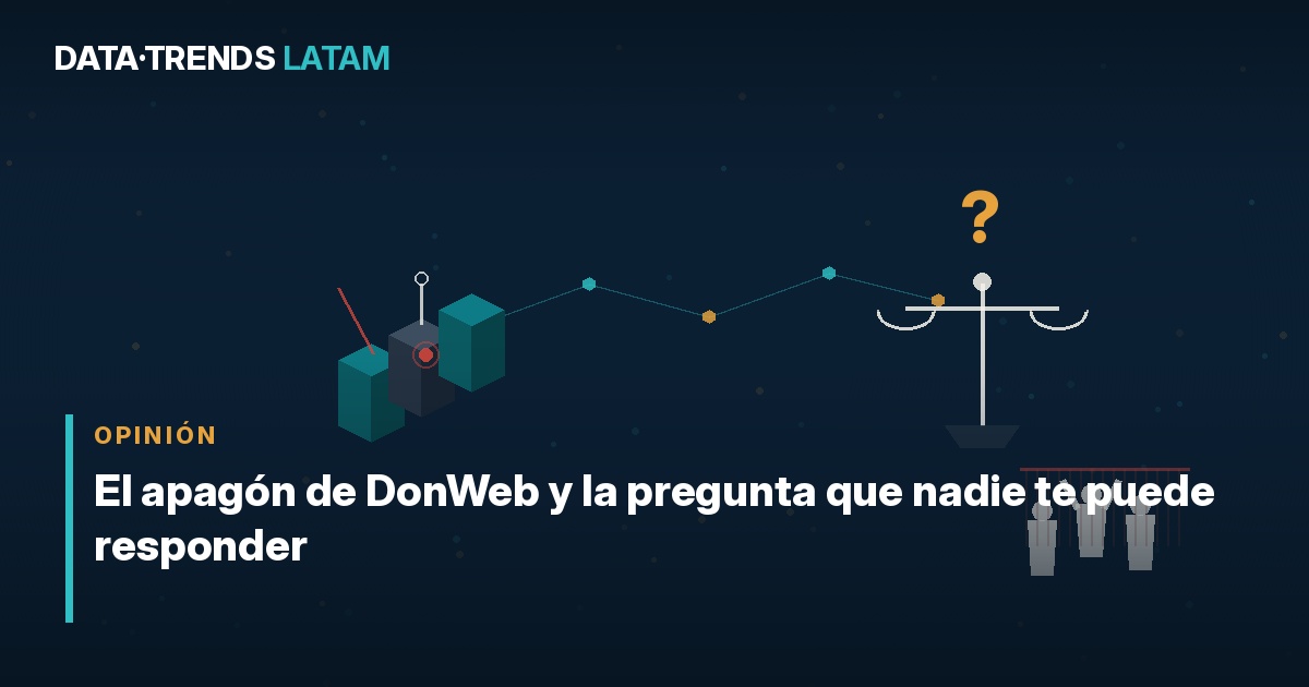 El apagón de DonWeb y la pregunta que nadie te puede responder