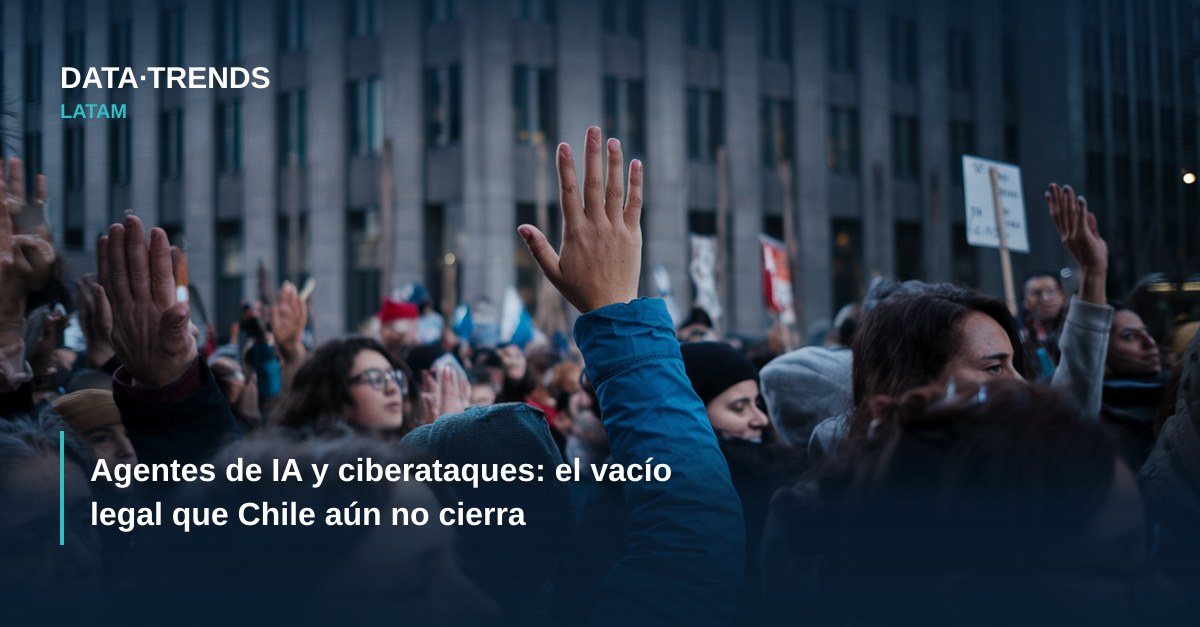Agentes de IA y ciberataques: el vacío legal que Chile aún no cierra