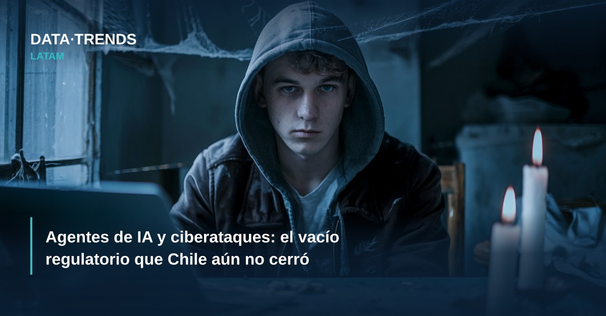 Agentes de IA y ciberataques: el vacío regulatorio que Chile aún no cerró