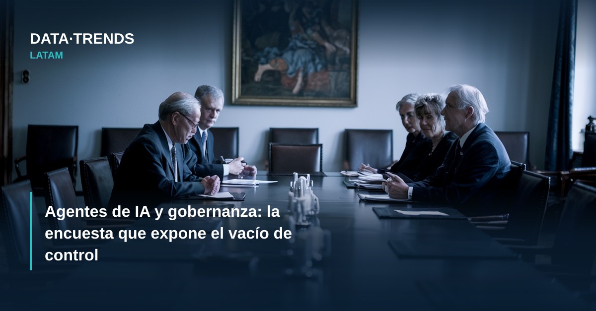 Agentes de IA y gobernanza: la encuesta que expone el vacío de control