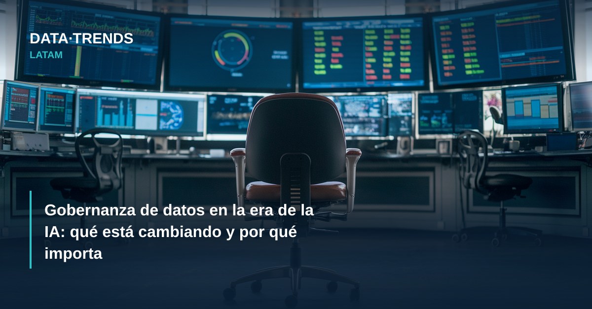 Gobernanza de datos en la era de la IA: qué está cambiando y por qué importa