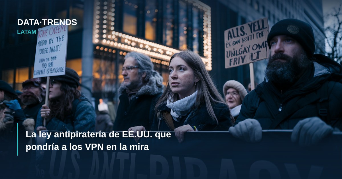 La ley antipiratería de EE.UU. que pondría a los VPN en la mira