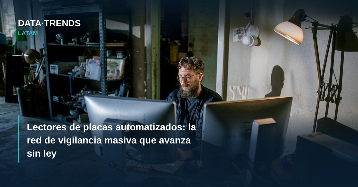 Lectores de placas automatizados: la red de vigilancia masiva que avanza sin ley