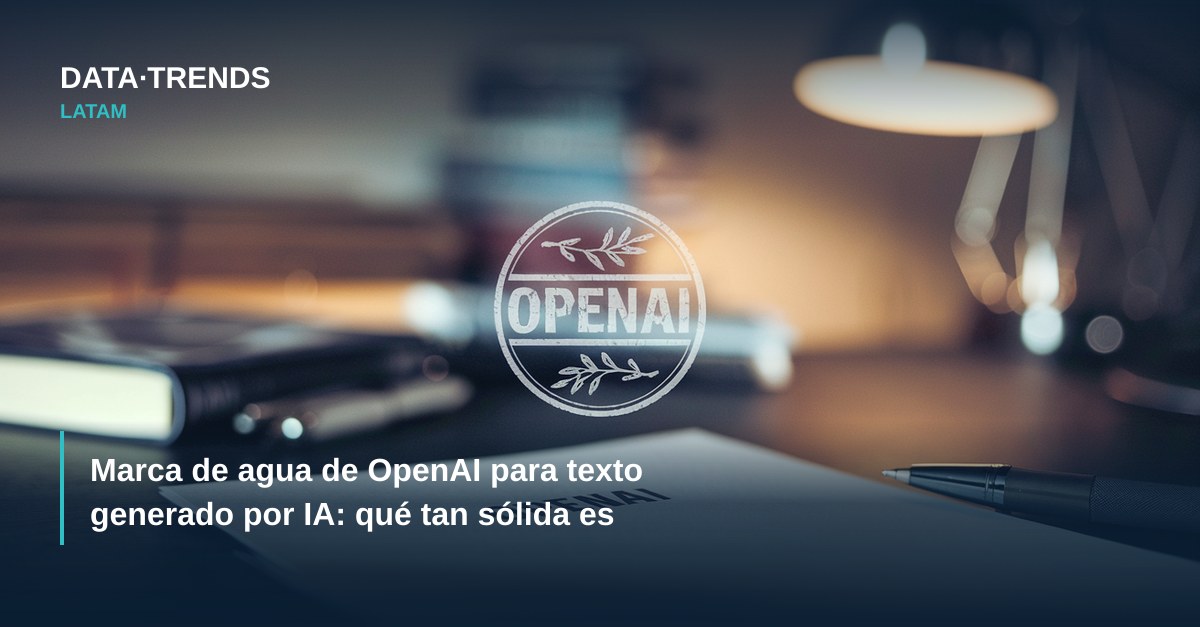 Marca de agua de OpenAI para texto generado por IA: qué tan sólida es