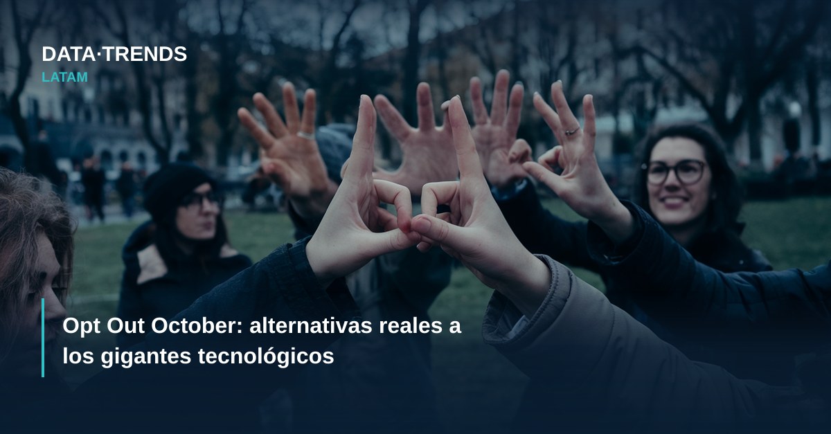 Opt Out October: alternativas reales a los gigantes tecnológicos