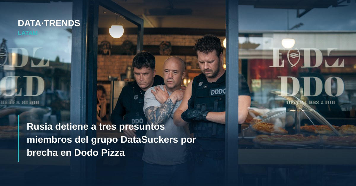 Rusia detiene a tres presuntos miembros del grupo DataSuckers por brecha en Dodo Pizza