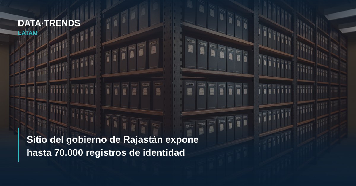 Sitio del gobierno de Rajastán expone hasta 70.000 registros de identidad
